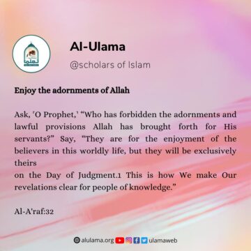 Enjoy the adornments of Allah