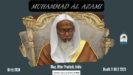 Shaykh Muhammad Al Aazmi passes away